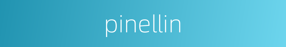 pinellin的同义词