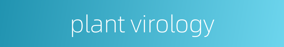 plant virology的同义词