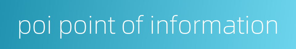 poi point of information的同义词