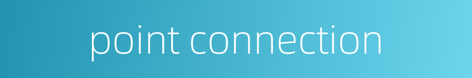 point connection的同义词