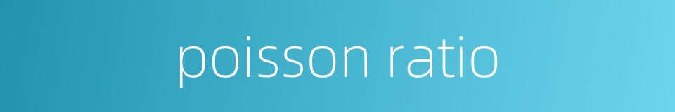 poisson ratio的同义词