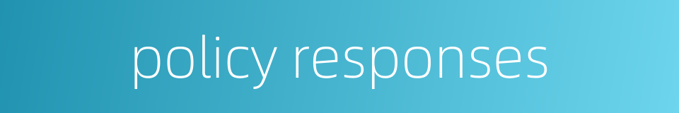 policy responses的同义词