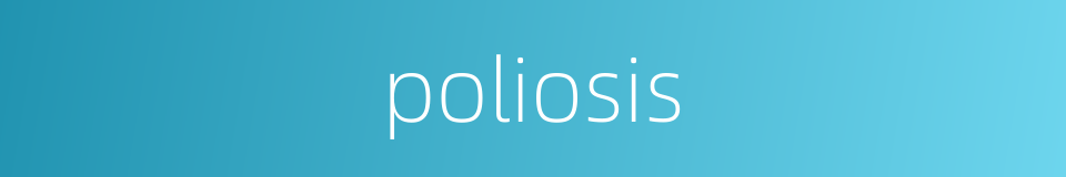 poliosis的同义词
