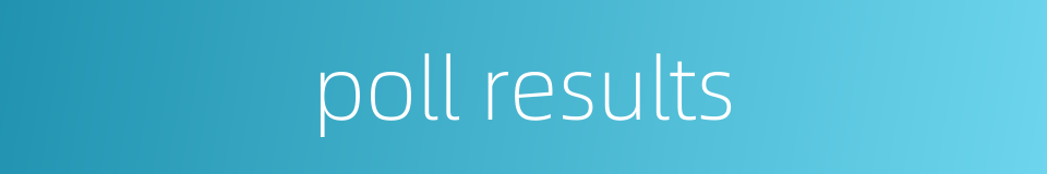 poll results的同义词