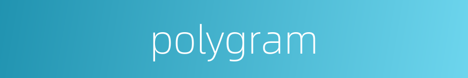 polygram的同义词