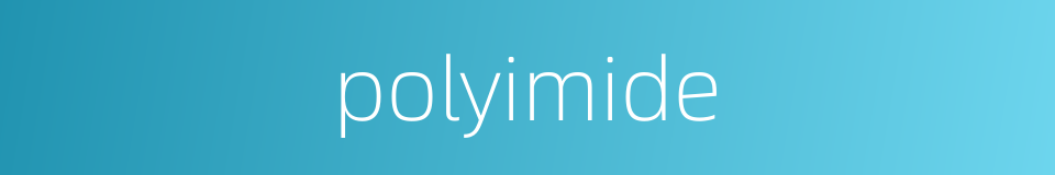 polyimide的同义词