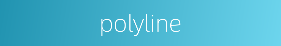 polyline的同义词