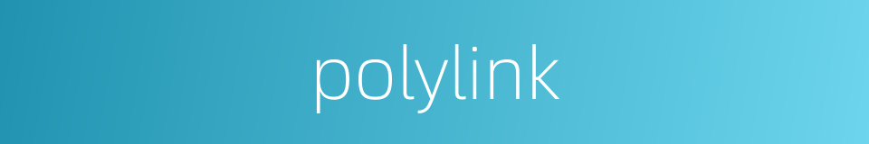 polylink的同义词