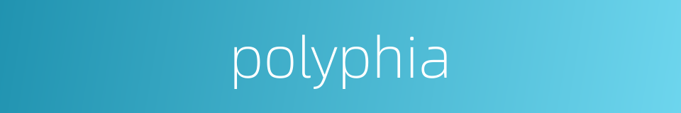 polyphia的意思