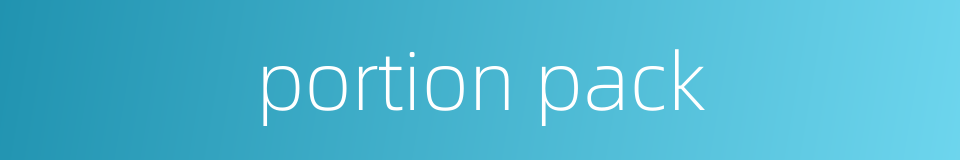 portion pack的同义词