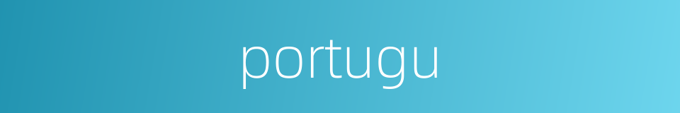 portugu的同义词