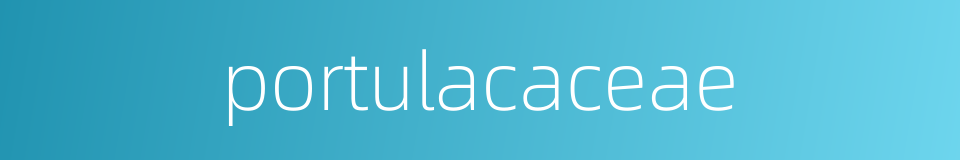 portulacaceae的同义词