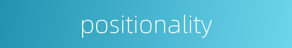 positionality的同义词