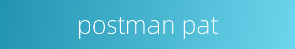 postman pat的同义词