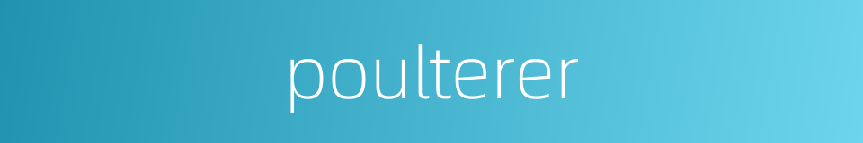 poulterer的同义词