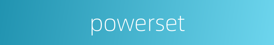 powerset的同义词