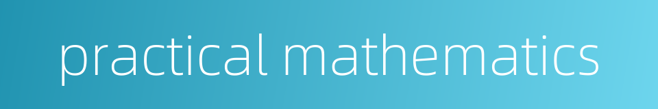 practical mathematics的同义词