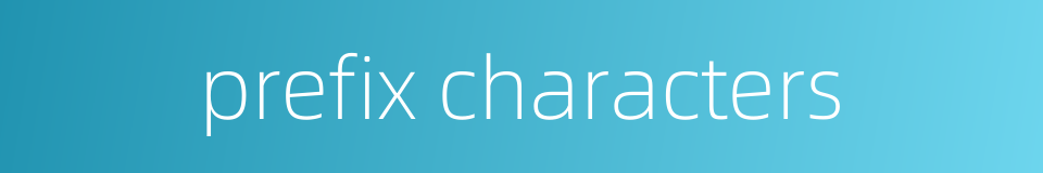 prefix characters的同义词