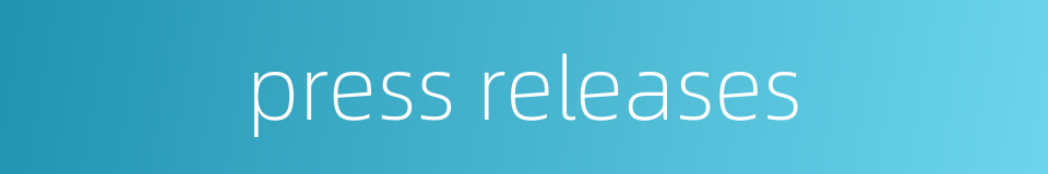 press releases的同义词