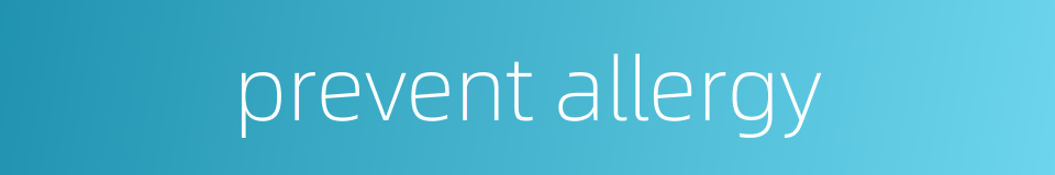 prevent allergy的同义词