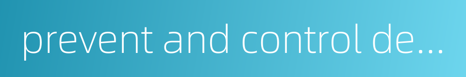 prevent and control desertification的同义词