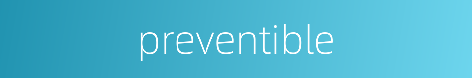 preventible的同义词