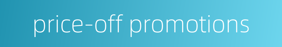 price-off promotions的同义词
