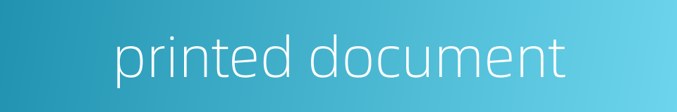 printed document的同义词