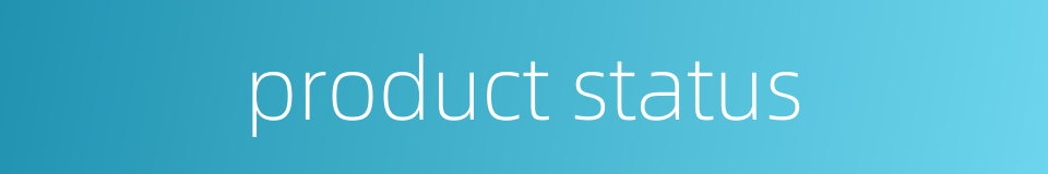 product status的同义词