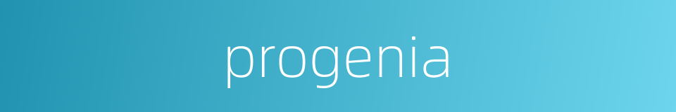 progenia的同义词
