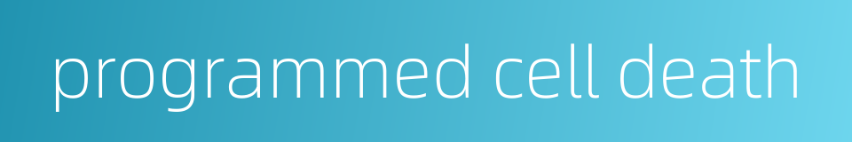 programmed cell death的同义词