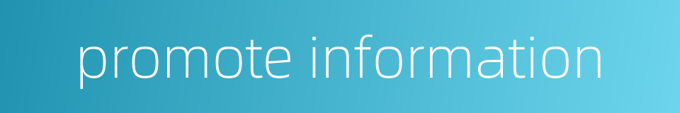 promote information的同义词