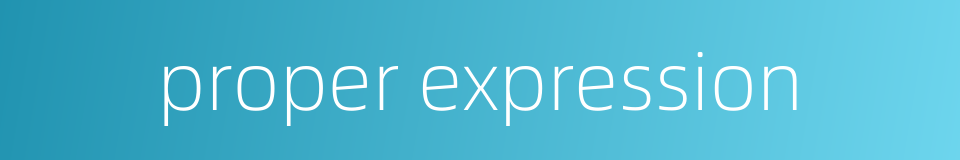 proper expression的同义词
