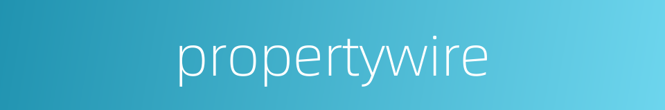 propertywire的同义词