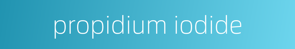 propidium iodide的同义词
