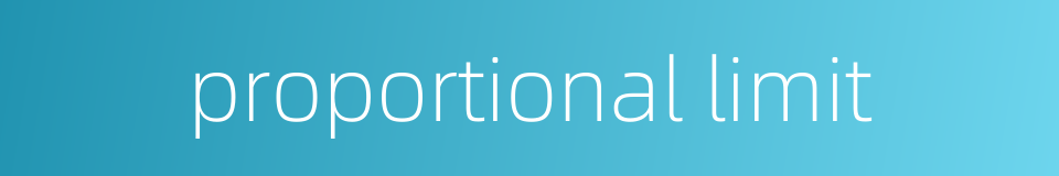 proportional limit的同义词
