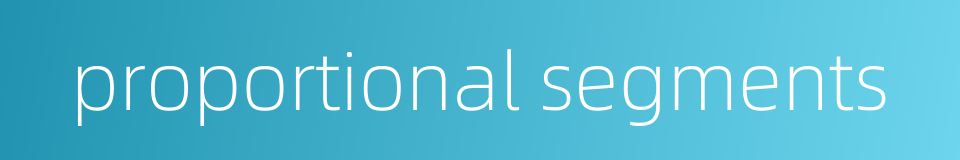 proportional segments的同义词