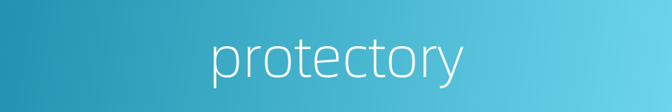 protectory的同义词