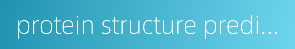 protein structure prediction的同义词