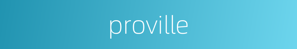 proville的同义词