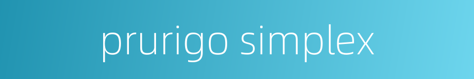 prurigo simplex的同义词