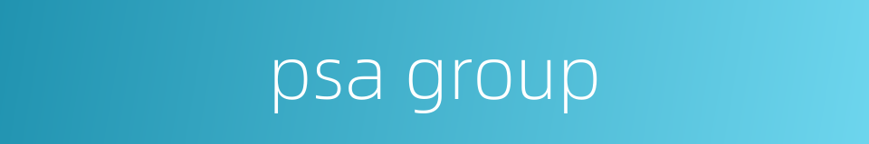 psa group的同义词