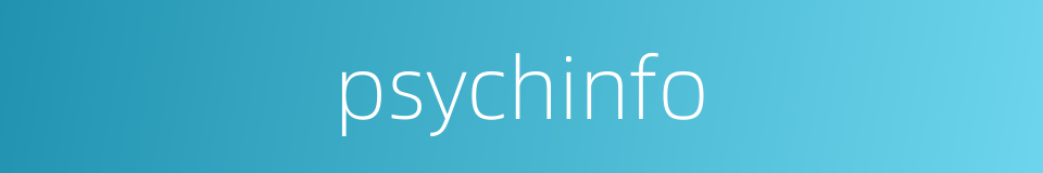 psychinfo的同义词