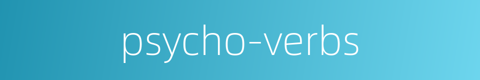 psycho-verbs的同义词