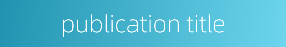 publication title的同义词