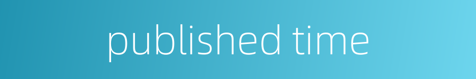 published time的同义词