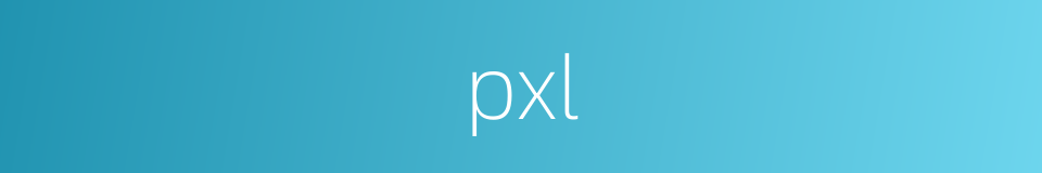 pxl的同义词