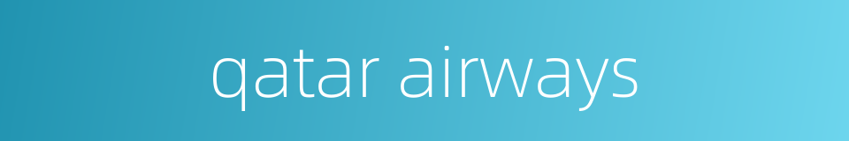 qatar airways的同义词