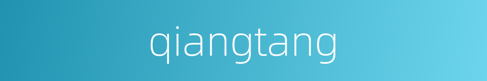 qiangtang的同义词