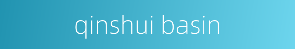 qinshui basin的同义词